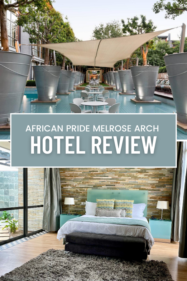 AFRICAN PRIDE MELROSE ARCH Hotel Review