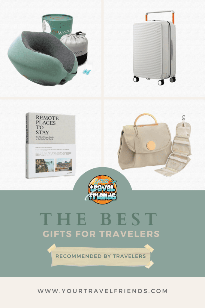 The Best Gifts For Travelers